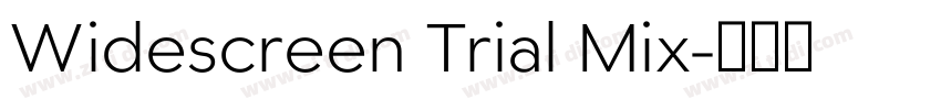 Widescreen Trial Mix字体转换